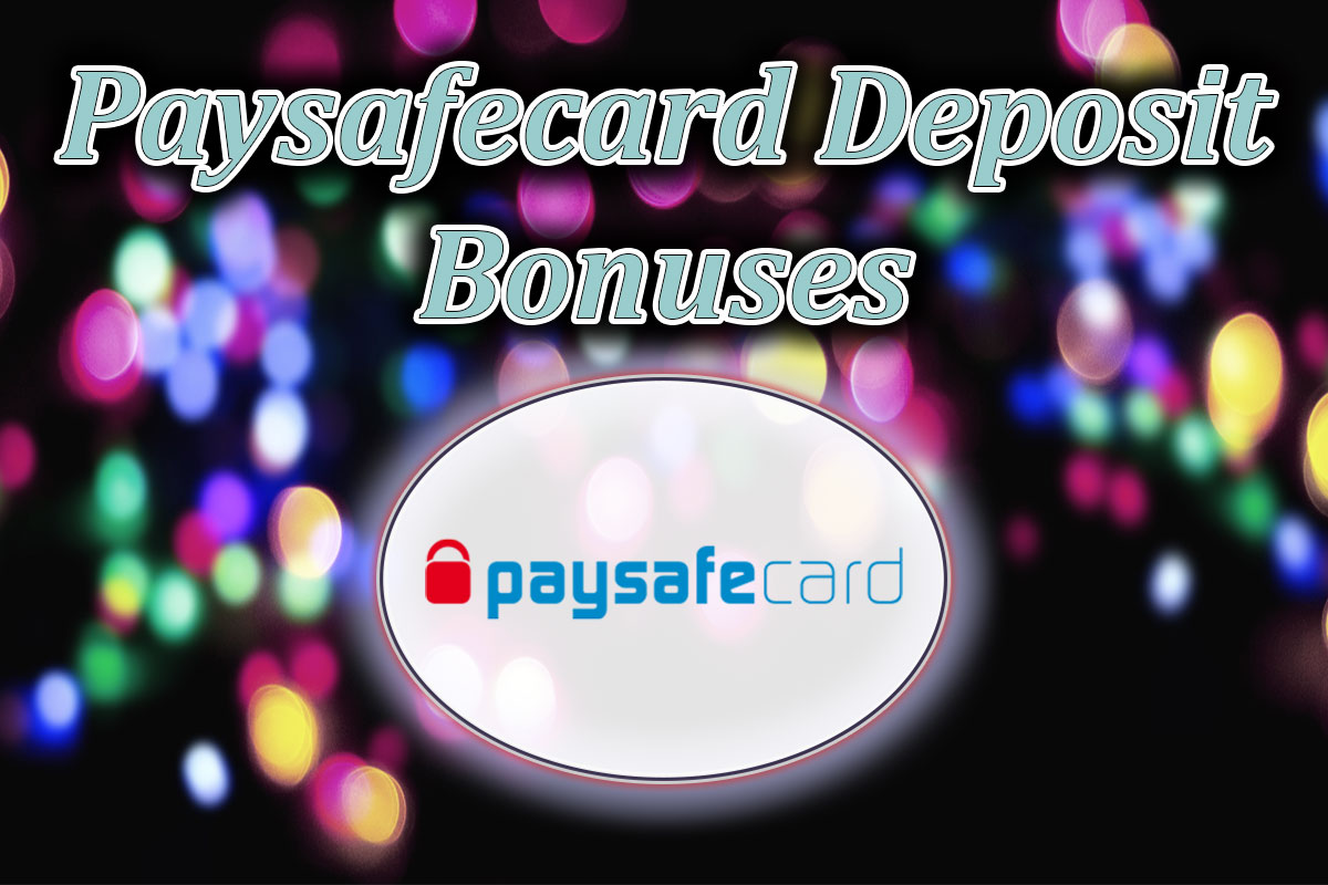 paysafecard deposit bonuses
