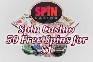 Deposit $1 at Spin Casino get 50 free spins