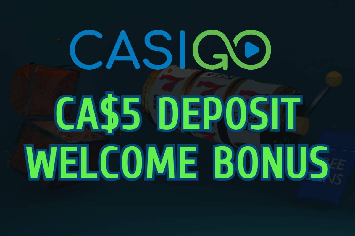 CasiGO CA$5 Deposit Welcome Bonus